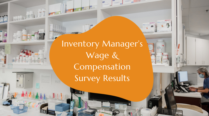 Veterinary Inventory Managers Wage & Compensation Survey Results 2023